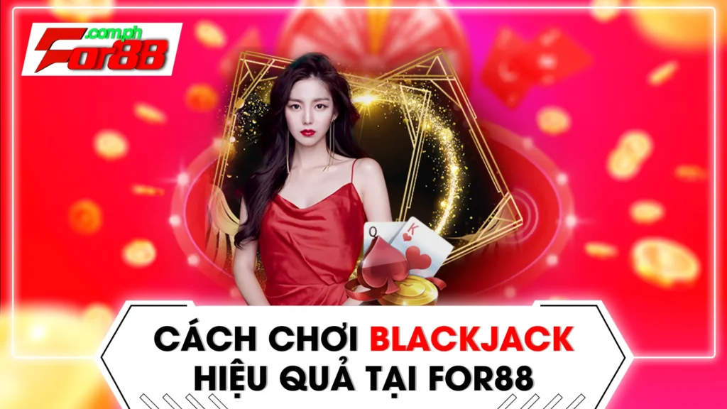 cách chơi blackjack 01