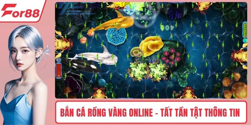Bắn cá rồng vàng online