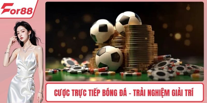 Cược trực tiếp bóng đá