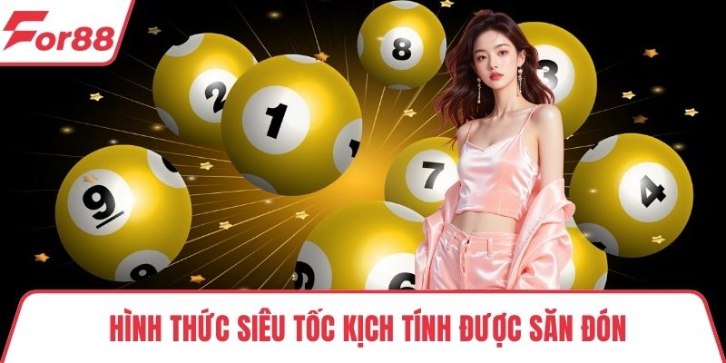Hình thức siêu tốc kịch tính được săn đón