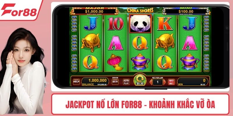 Jackpot nổ lớn FOR88