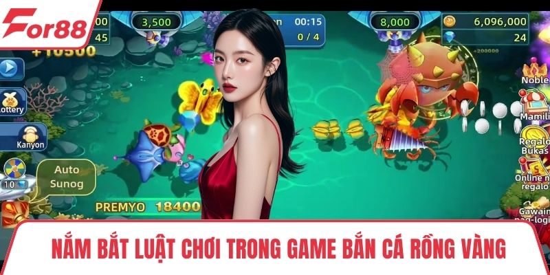 Bắn cá rồng vàng online Nắm bắt luật chơi trong game bắn cá rồng vàng