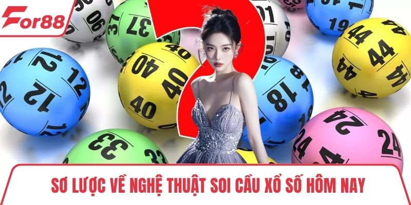 soi cầu xổ số hôm nay Sơ lược về nghệ thuật soi cầu xổ số hôm nay