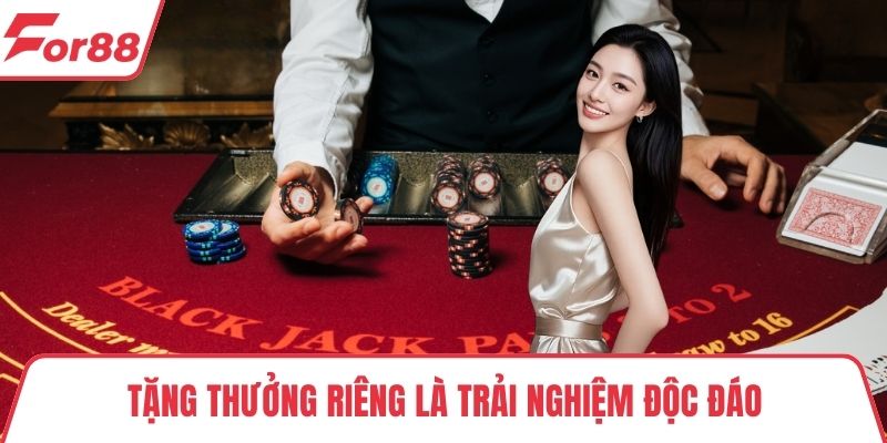 Dealer sexy FOR88 Tặng thưởng riêng là trải nghiệm độc đáo